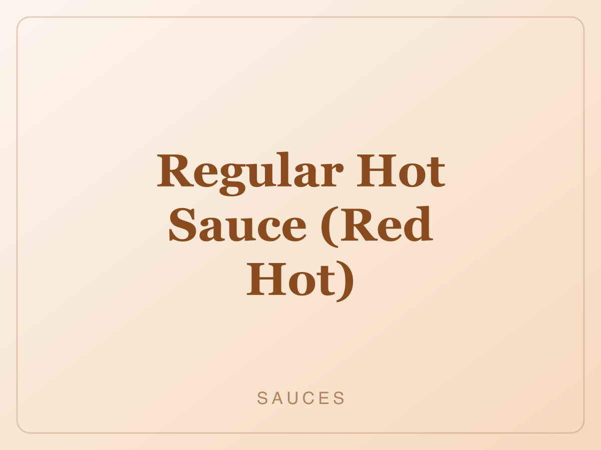 Regular Hot Sauce (Red Hot)